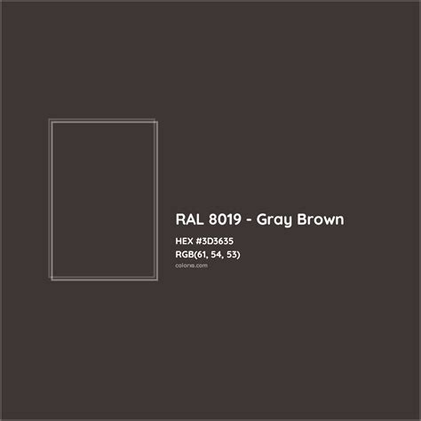 Color RAL 8019 / Grey brown (Brown shades) .